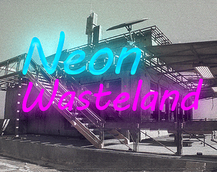 Neon Wasteland [100% Off] [0.00€] [Adventure] [Windows]