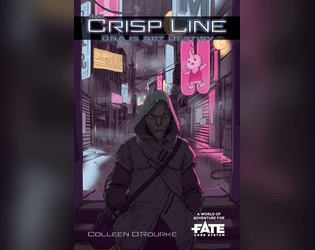 The Crisp Line • A World of Adventure for Fate Core   - In the not-too-distant future, changing your genes is like changing your name 