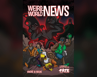 Weird World News • A World of Adventure for Fate Core   - Check out this groovy game based off your favorite cartoons from the 1970s 