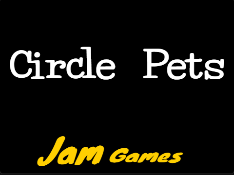 Circle Pets (OPEN SOURCE ADDED)