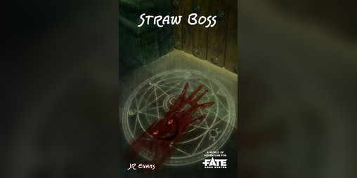 Cover image for Straw Boss • A World of Adventure for Fate Core