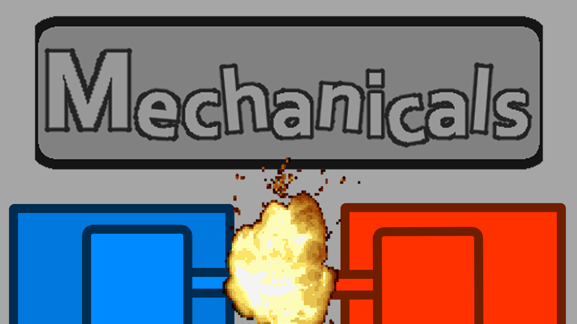 Mechanicals