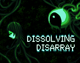 Dissolving Disarray - Demo
