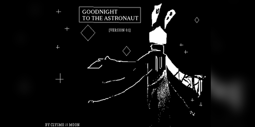 Cover image for Goodnight To The Astronaut