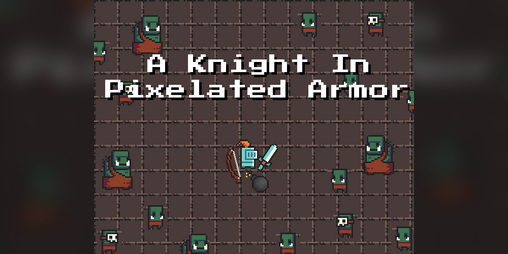 Cover image for A Knight in Pixelated Armor