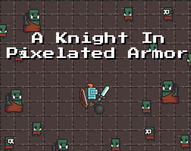Cover image for A Knight in Pixelated Armor