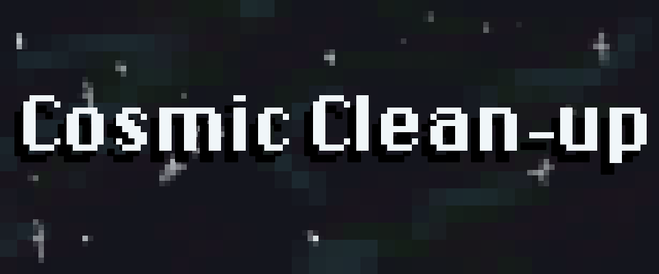 Cosmic Clean-up