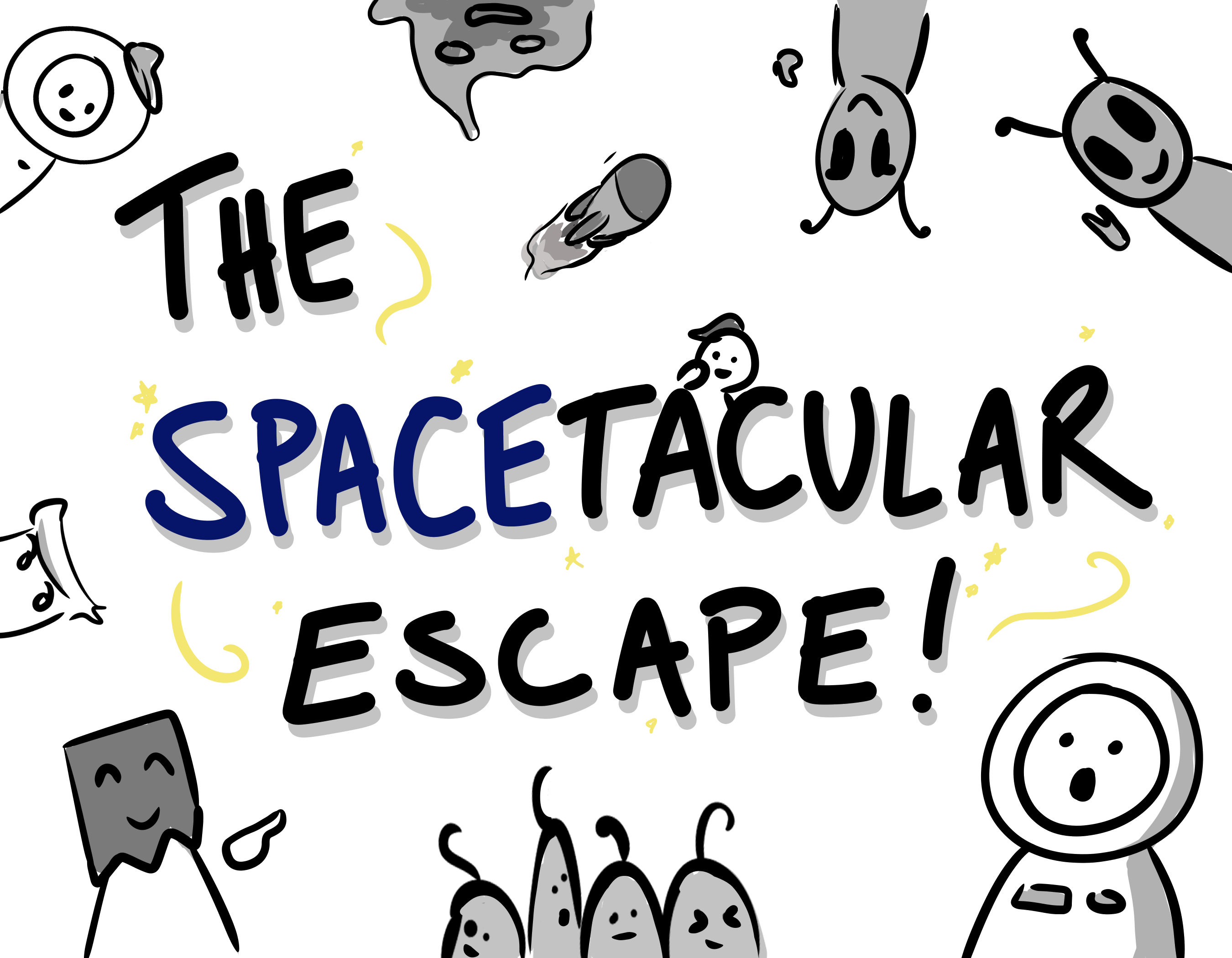 The Spacetacular Escape!