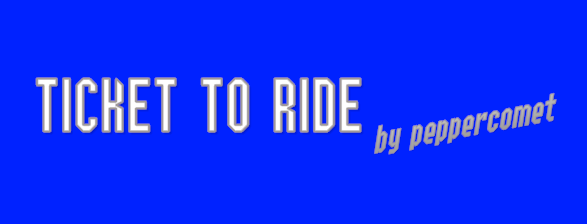 Ticket to Ride by peppercomet