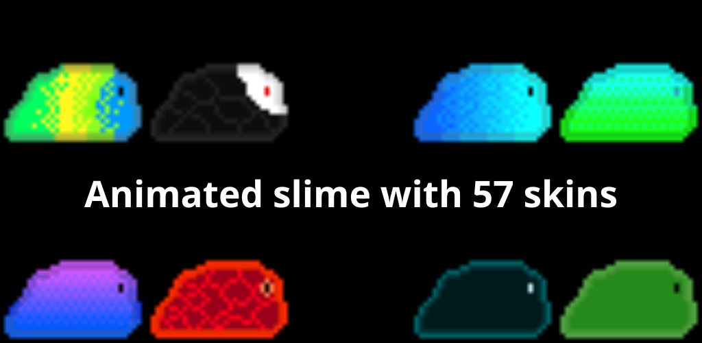 Animated Slime with 57 skins