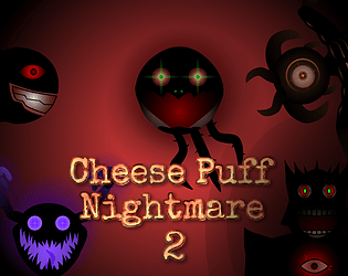 Cheese Puff Nightmare 2