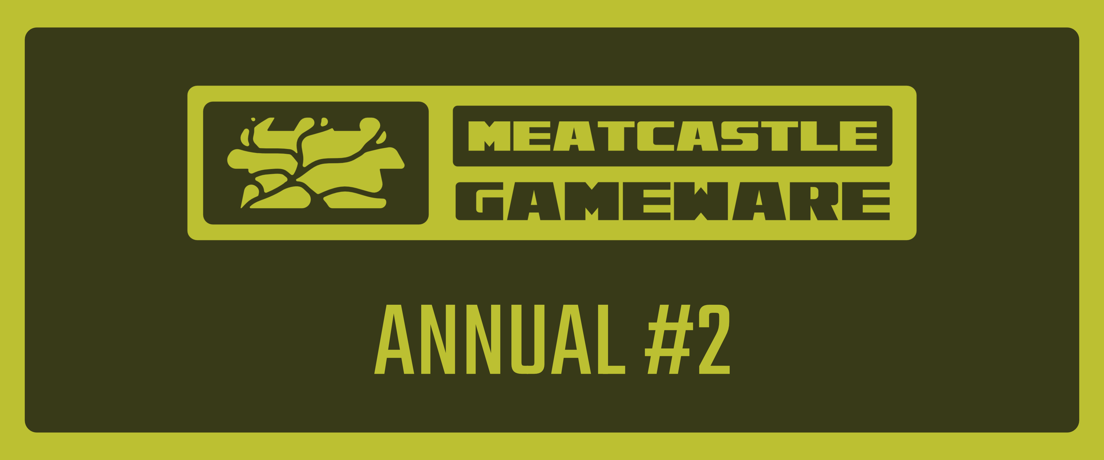 MeatCastle GameWare Annual #2