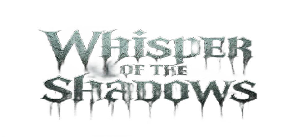 Whisper of the Shadows