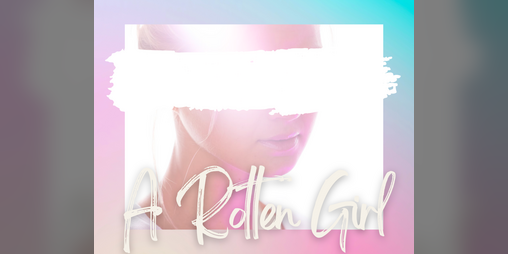 Cover image for A Rotten Girl