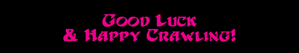 Good luck and happy crawling!