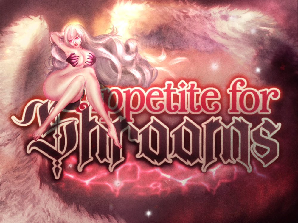 [ON HOLD] Appetite for Shrooms