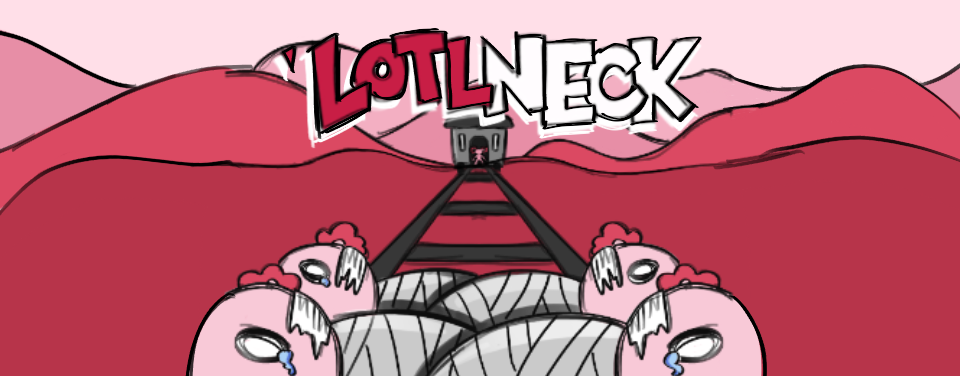 'LOTLNECK (Studio Jam 2024 Entry)