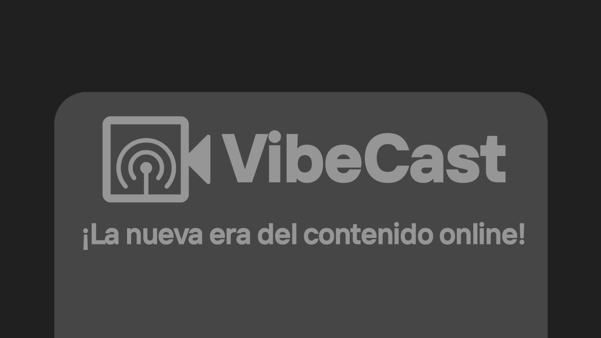 VibeCast