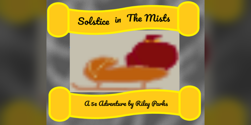 Cover image for Solstice in the Mists - 5e Mini Adventure Supplement