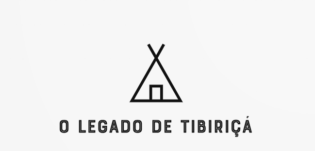 O Legado de Tibiriça