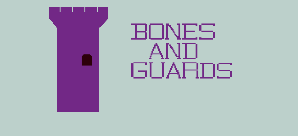 Bones And Guards