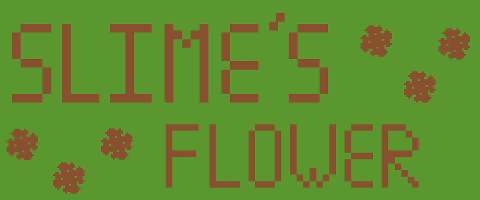 Slime´s Flower