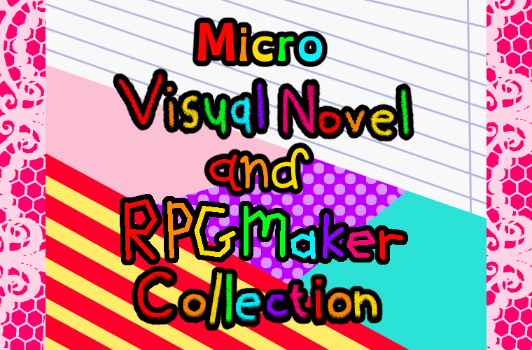 Micro Visual Novel and RPGMaker Collection