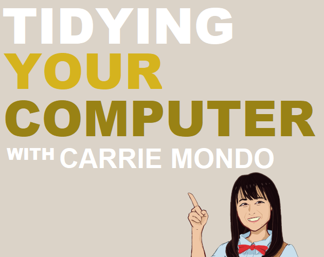Cover image for Tidying Your Computer With Carrie Mondo