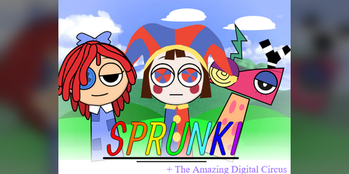 Cover image for SPRUNKI +The Amazing Digital Circus