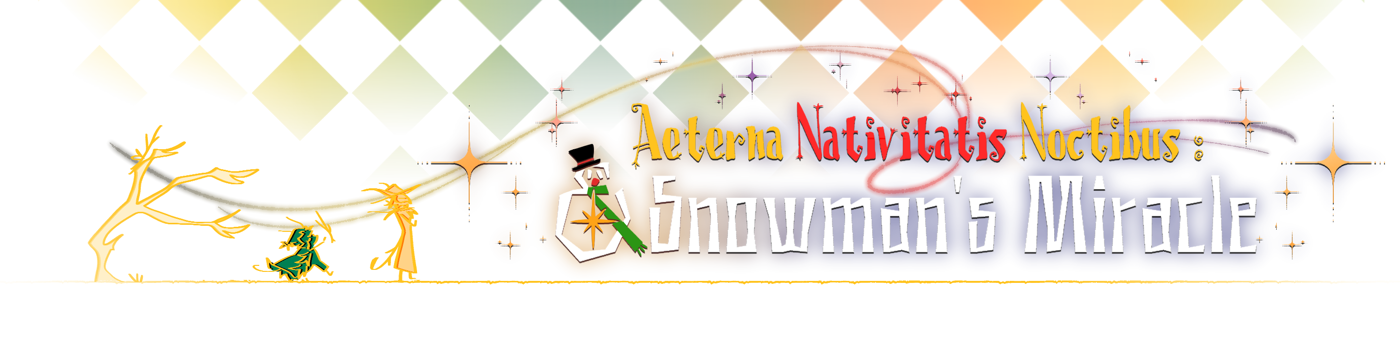 Aeterna Nativitatis Noctibus 【Snowman's Miracle】