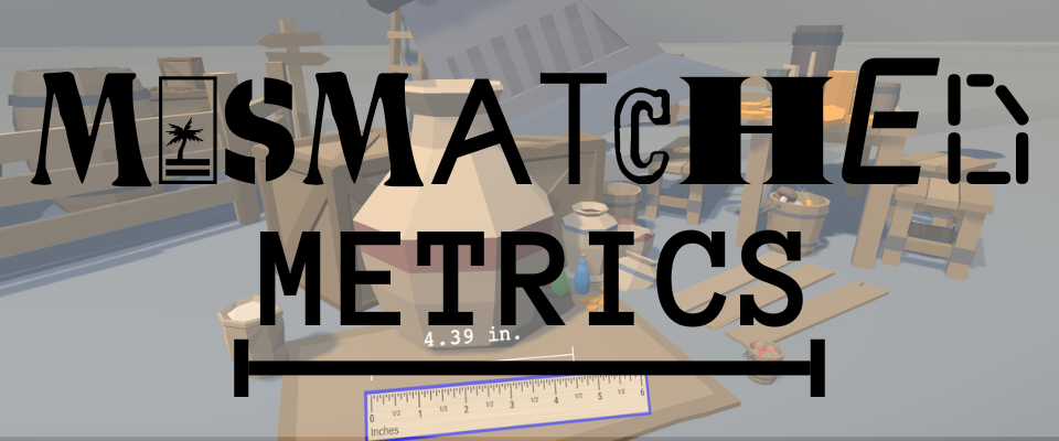 Mismatched Metrics