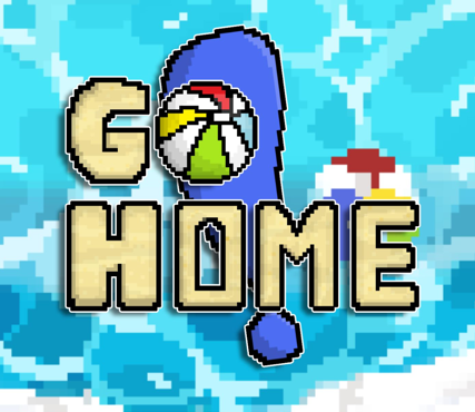 Go Home!