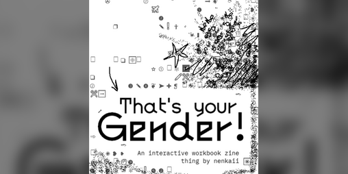 Cover image for That's Your Gender! Interactive Zine