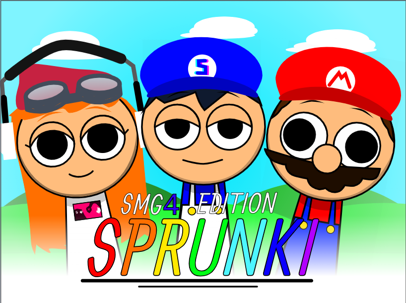 Update of Sprunki SMG4 Edition - Sprunki SMG4 Edition by itch.iorocks1337