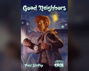 Good Neighbors • A World of Adventure for Fate Core  
