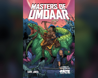 Masters of Umdaar • A World of Adventure for Fate Core   - Rise up against the Masters of Umdaar! 
