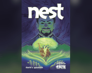 Nest • A World of Adventure for Fate Core   - There is a place where children go to become heroes 