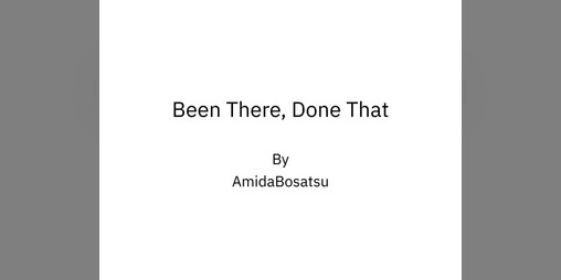Cover image for Been There, Done That