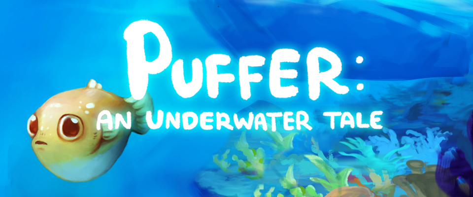 Puffer: An Underwater Tale