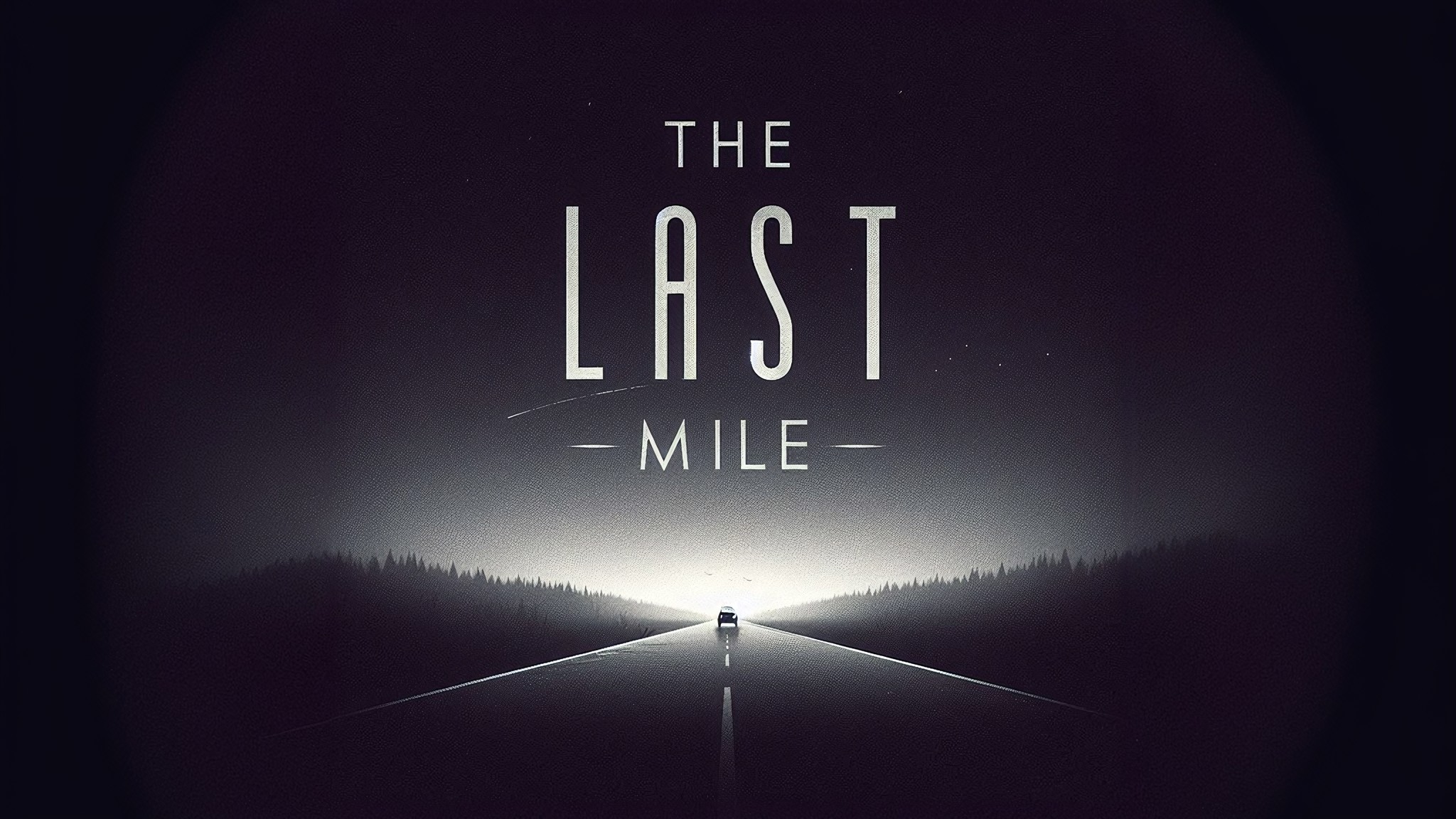 The Last Mile