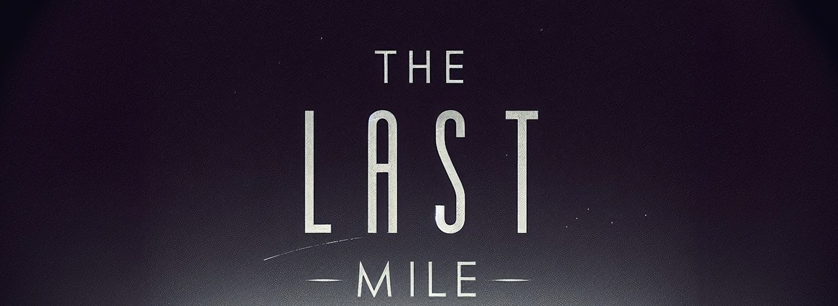 The Last Mile