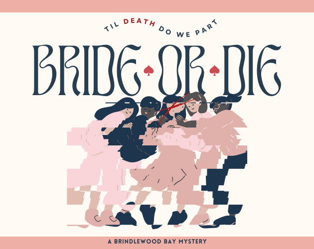 Cover image for Bride or Die: An Unofficial Brindlewood Bay Mystery