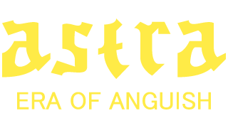 ASTRA: Era Of Anguish