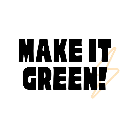 Make it Green!