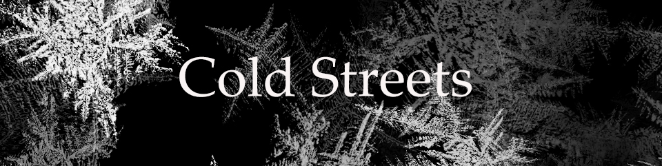 Cold Streets