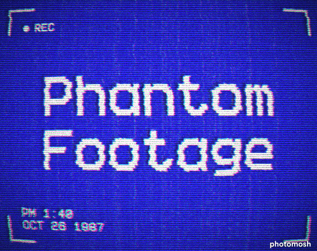 Phantom Footage - Tape One cover