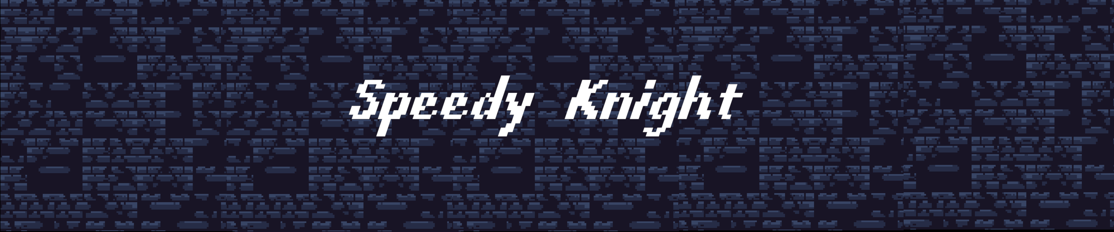 Speedy Knight