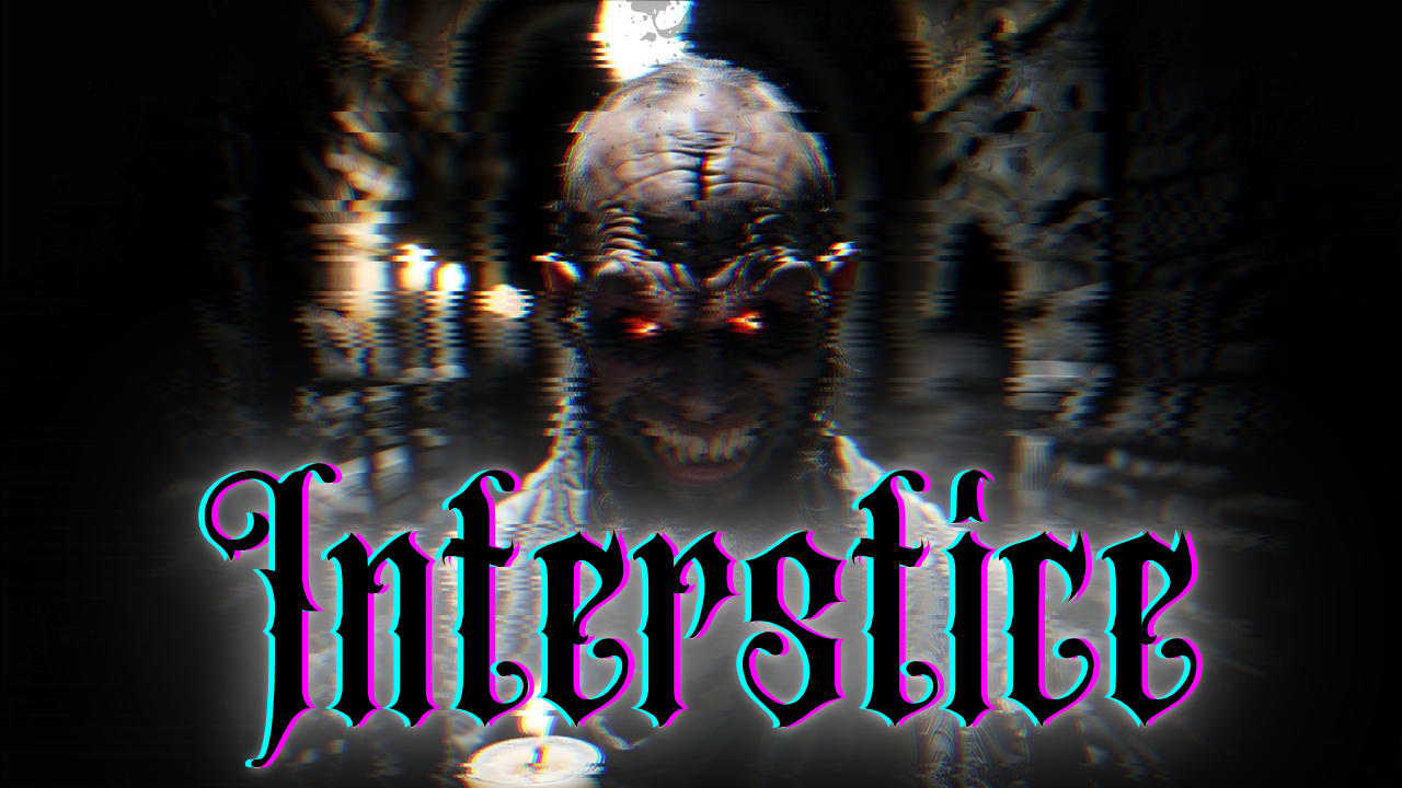 Interstice: Journey into Darkness