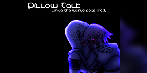 Cover image for Pillow talk while the world goes mad.