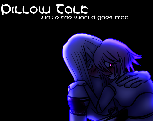Cover image for Pillow talk while the world goes mad.